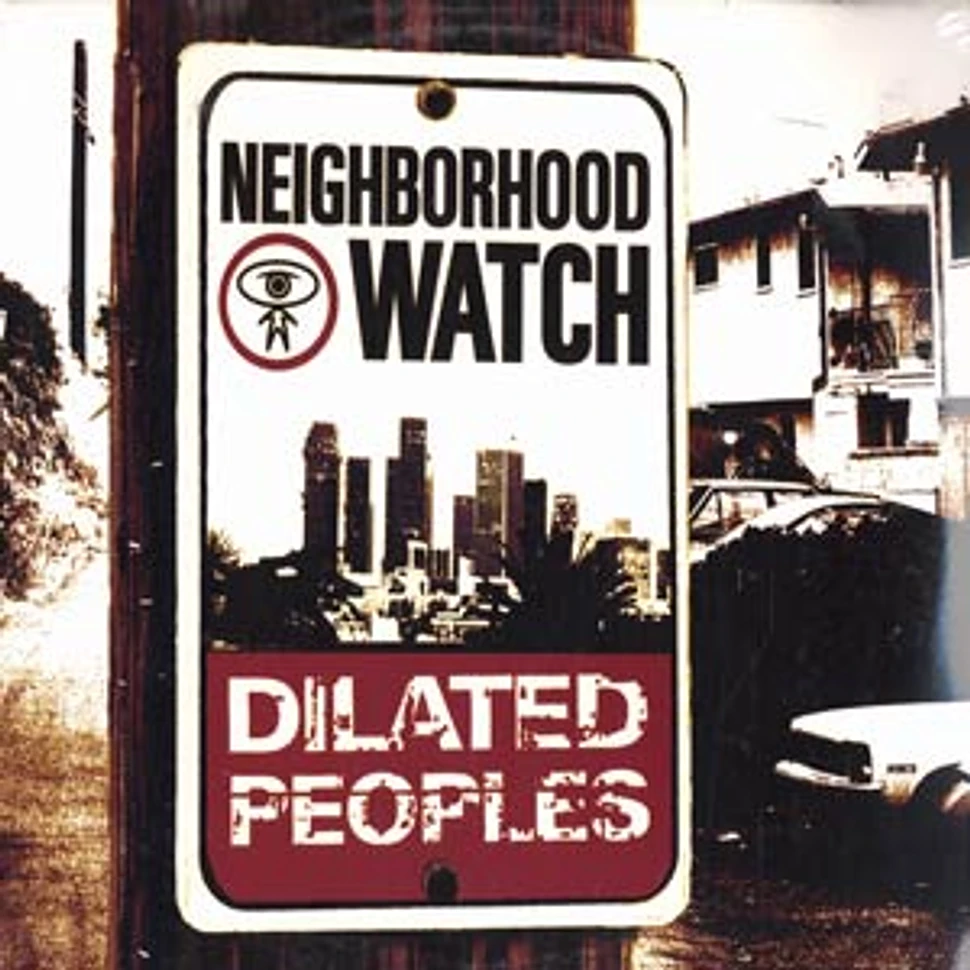 Dilated Peoples - Neighborhood Watch