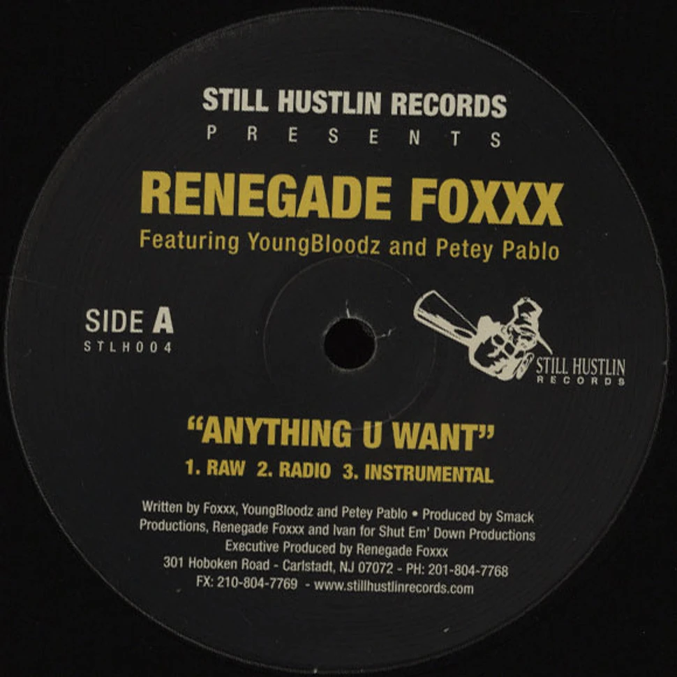 Renegade Foxxx - Anything u want feat. Youngbloodz & Petey Pablo