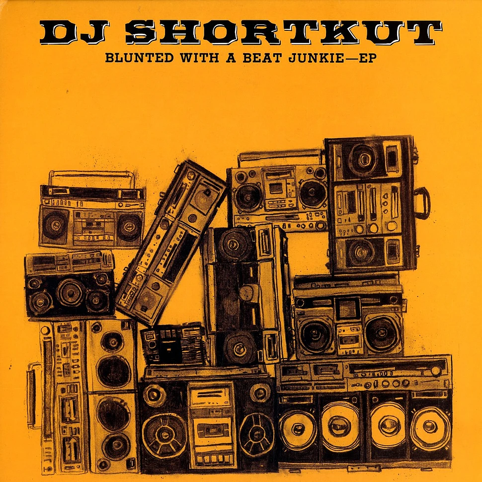 DJ Shortkut - Blunted with a beat junkie EP