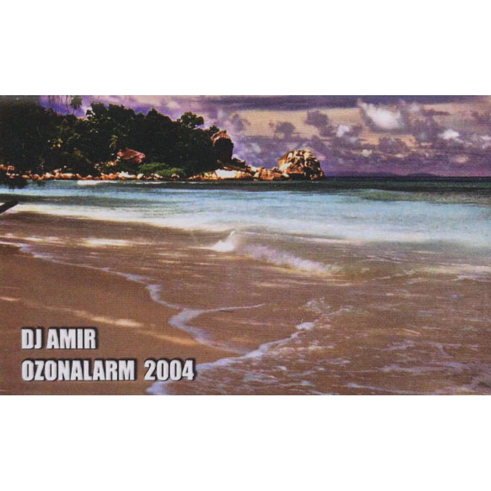 DJ Amir - Ozonalarm 2004