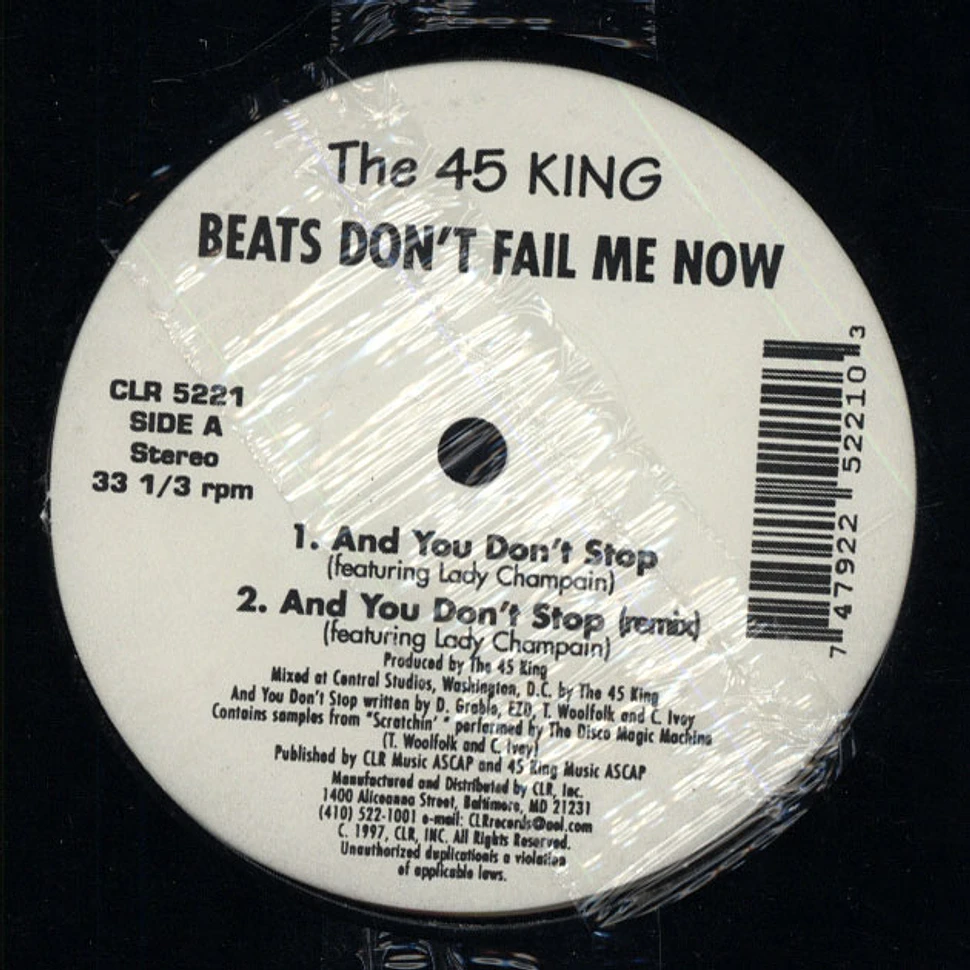 45 King - Beats don't fail me now