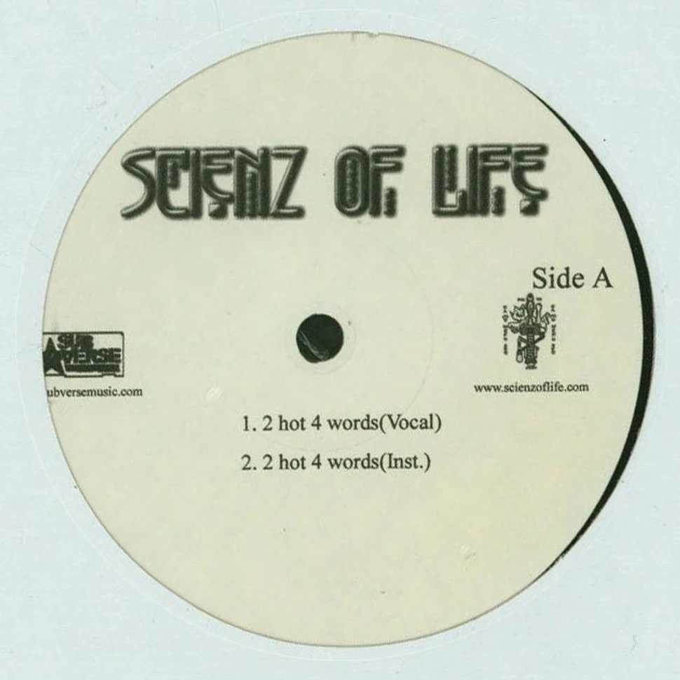 Scienz Of Life - 2 Hot 4 Words