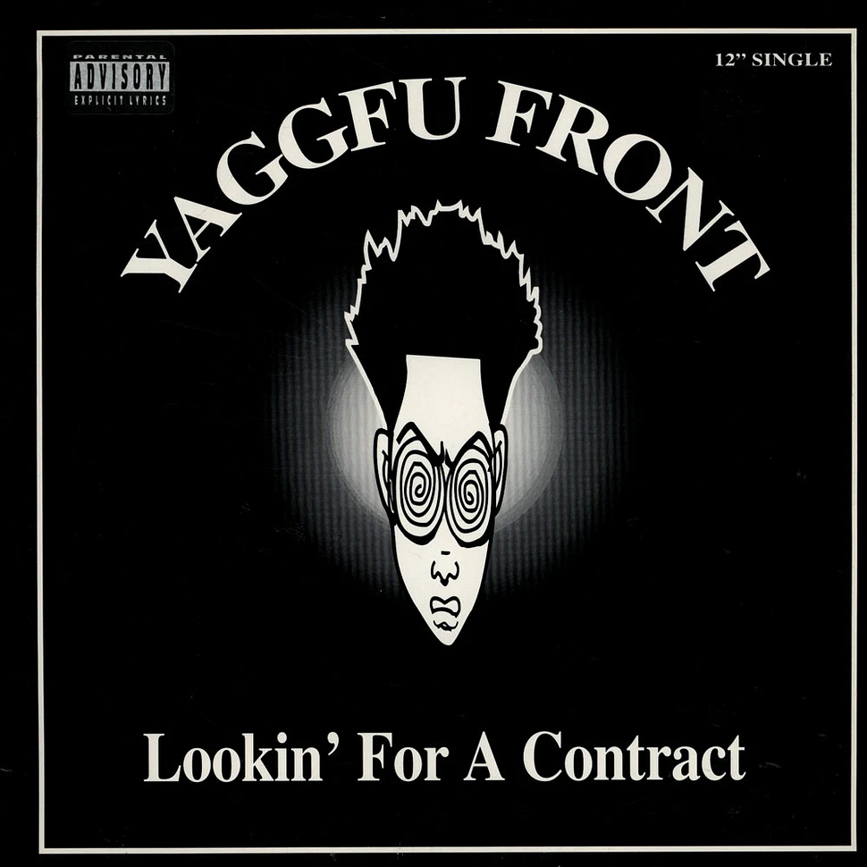 Yaggfu Front - Lookin' For A Contract