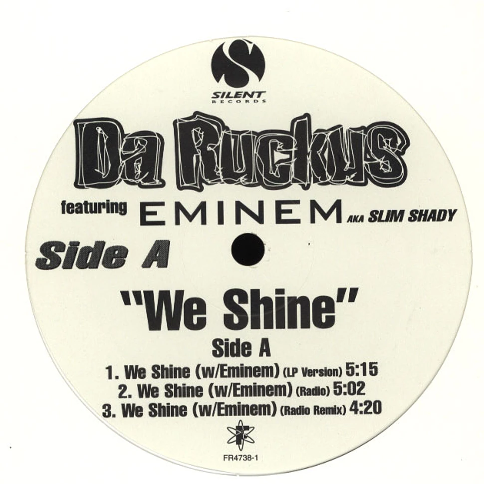 Da Ruckus - We Shine Feat. Eminem