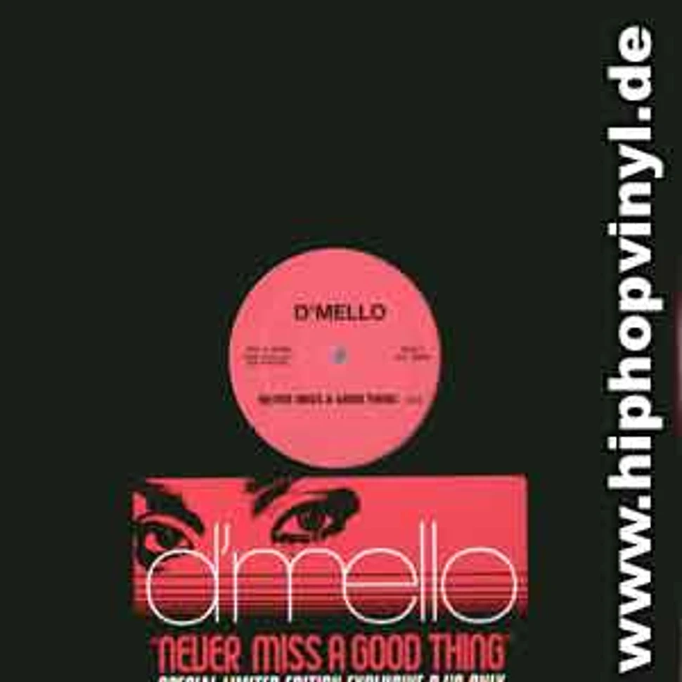 D'Mello - Never miss a good thing