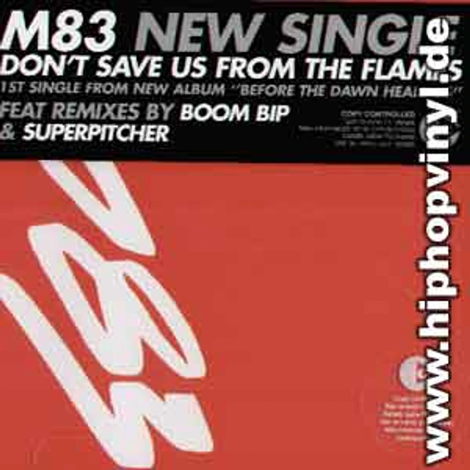 M83 - Dont save us from the flames