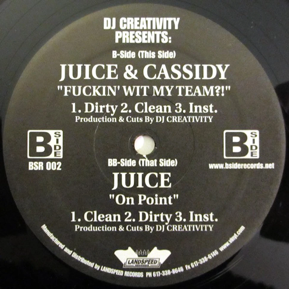 J.U.I.C.E. & Cassidy - Fuckin' Wit My Team?!