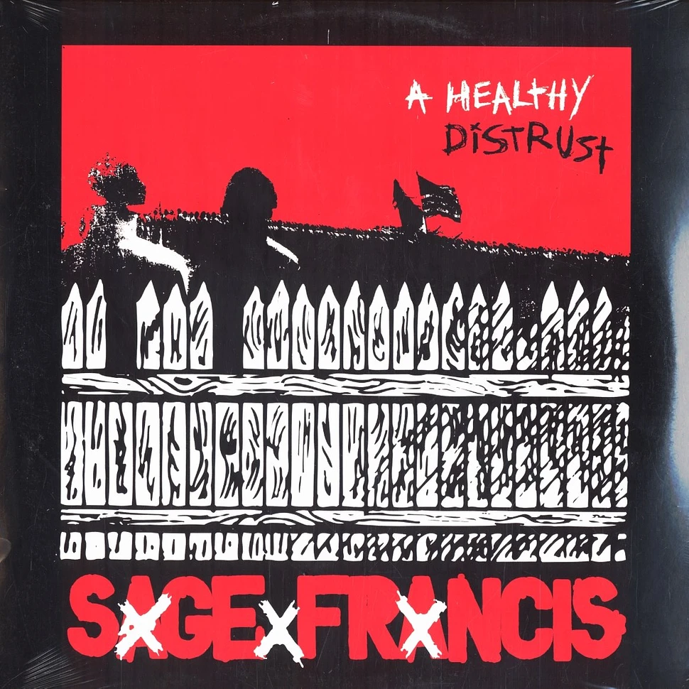 Sage Francis - A Healthy Distrust
