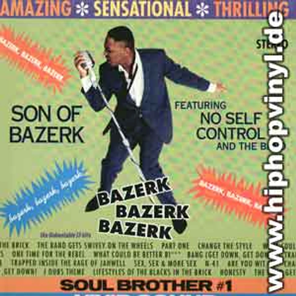 Son Of Bazerk Featuring No Self Control And The Band - Bazerk Bazerk Bazerk