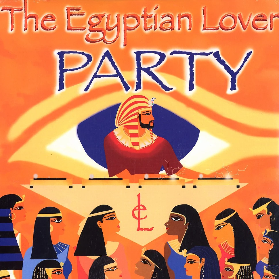 Egyptian Lover - Party