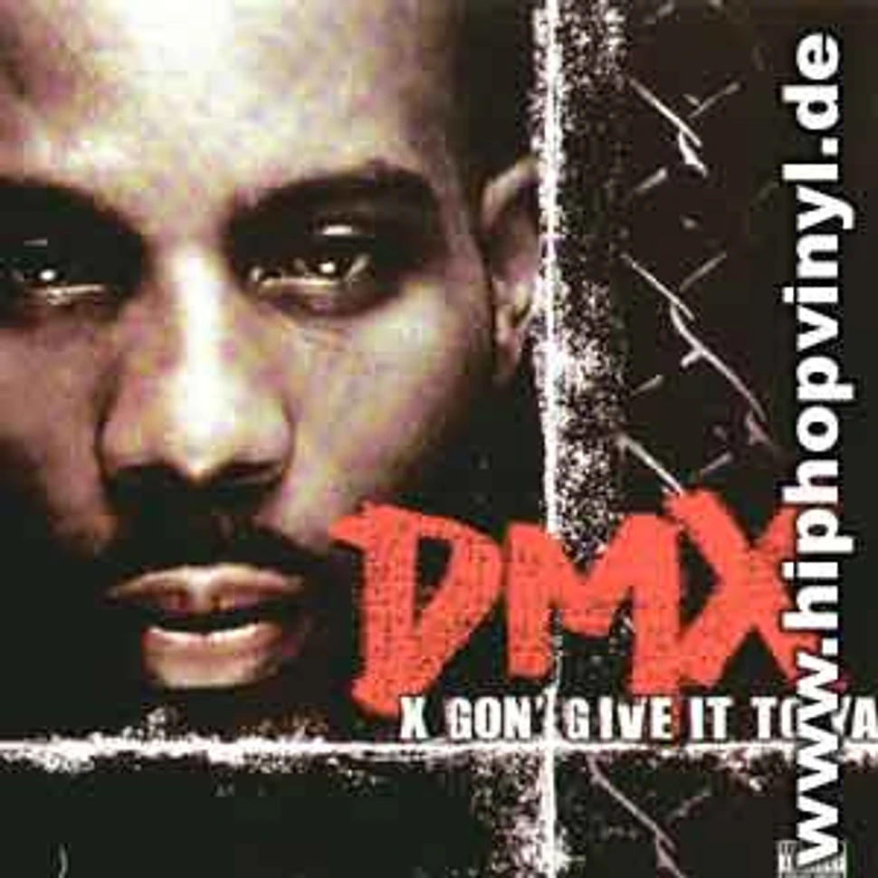 DMX - X gon give it to ya