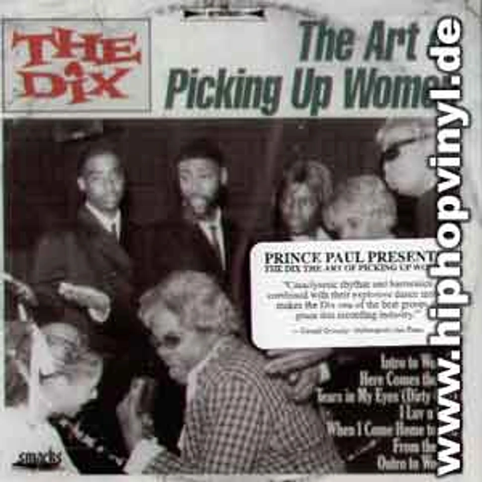 Dix, The (Prince Paul) - The art of picking up women