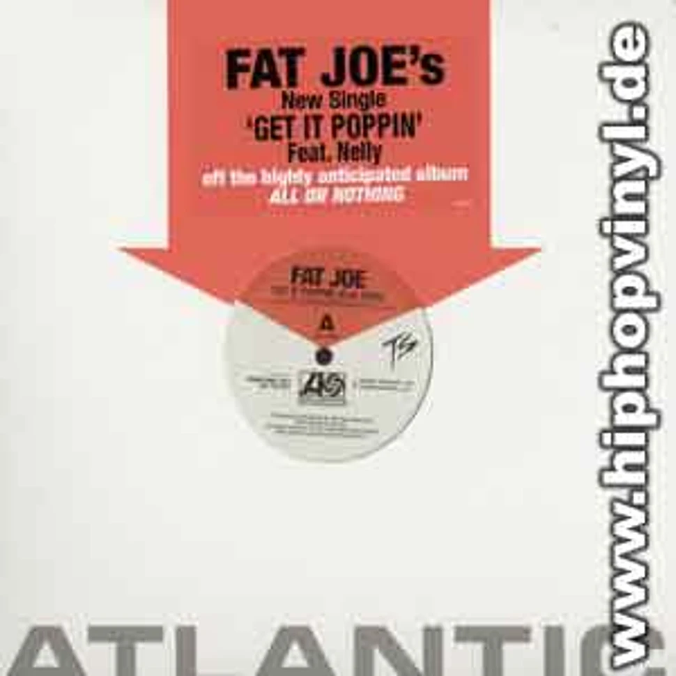 Fat Joe - Get it poppin feat. Nelly