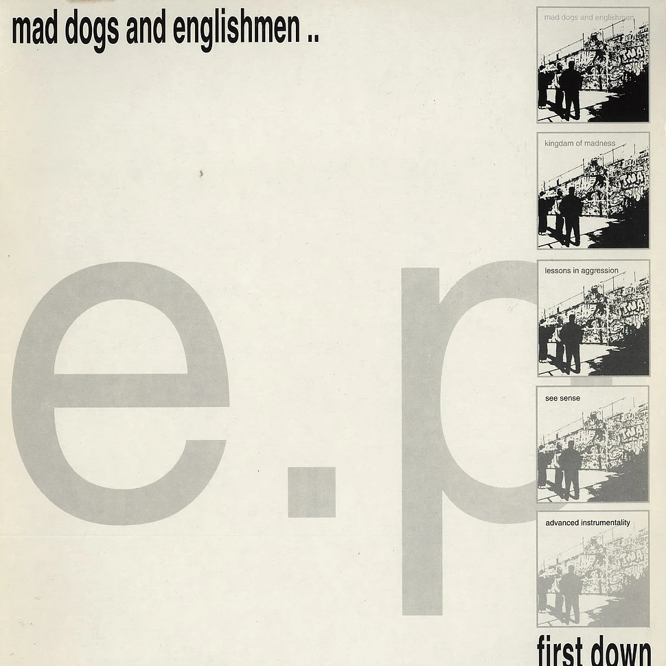 First Down - Mad dogs and enlishmen..