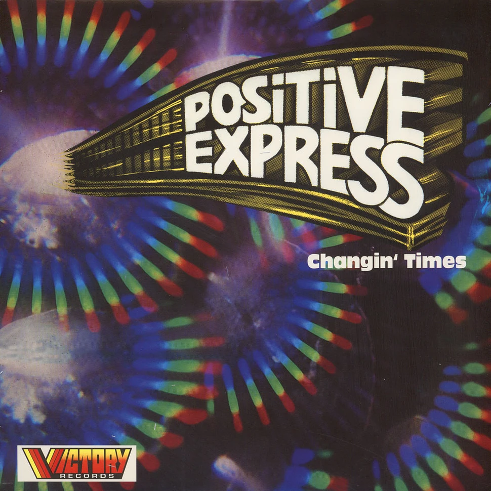 Positive Express - Changin' Times