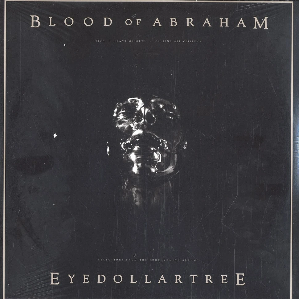 Blood Of Abraham - Eyedollartree EP