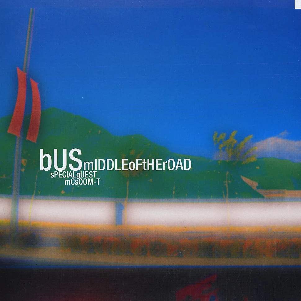 Bus - Middle of the road feat. MC Soom-T
