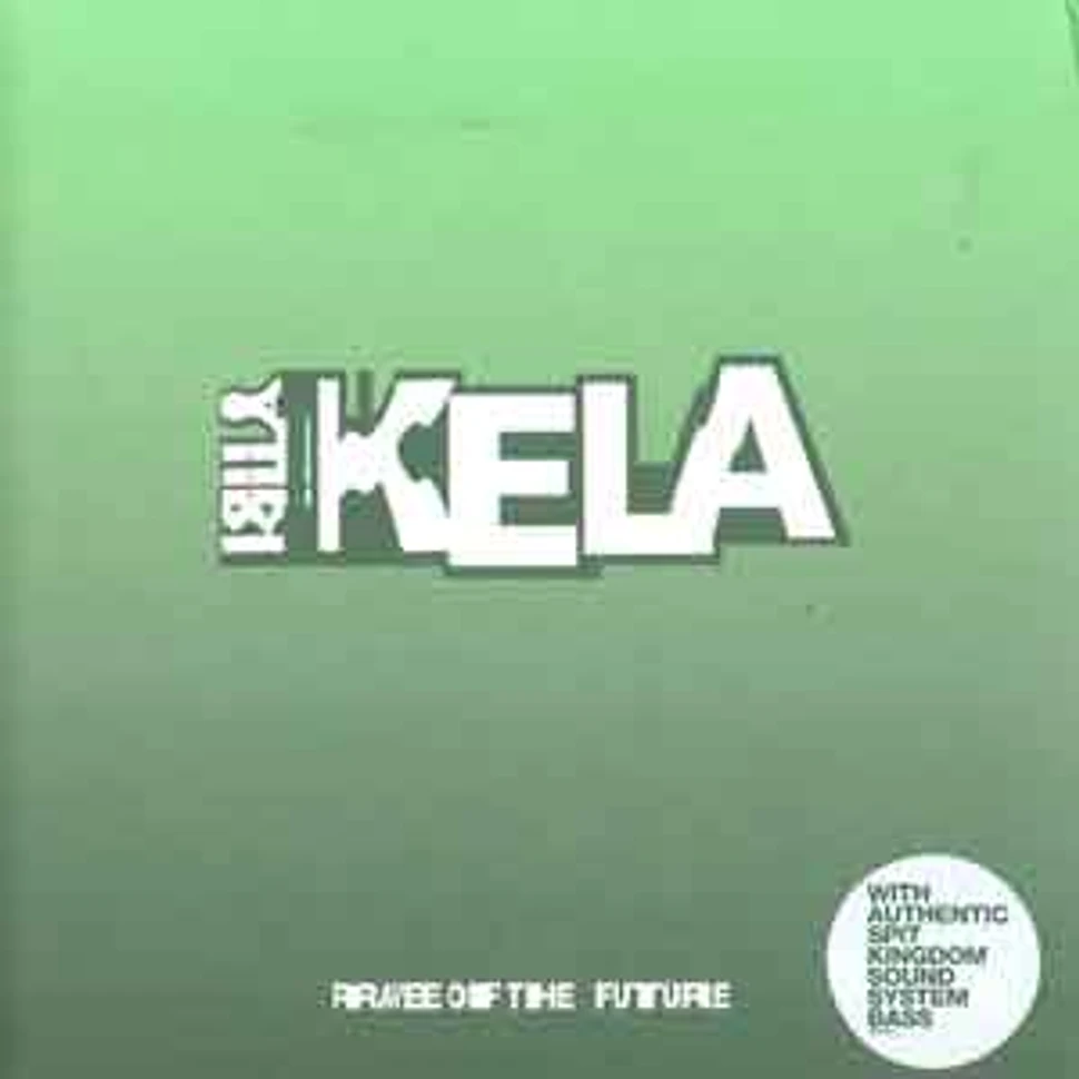 Killa Kela - Rave of the future