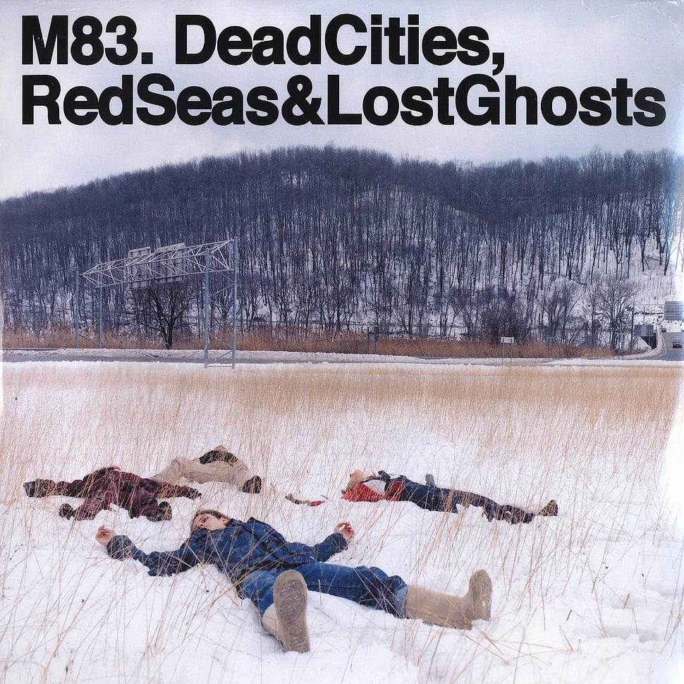 M83 - Dead cities, red seas & lost ghosts