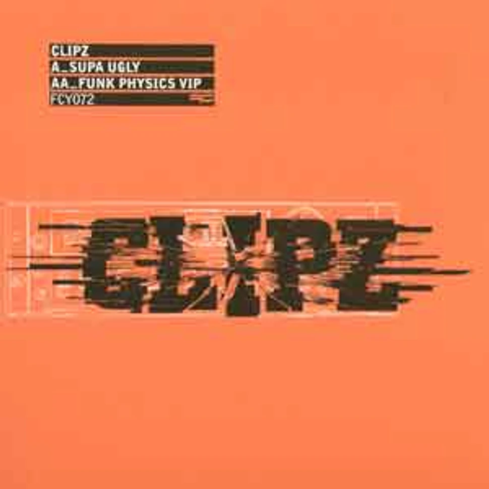 Clipz - Supa ugly