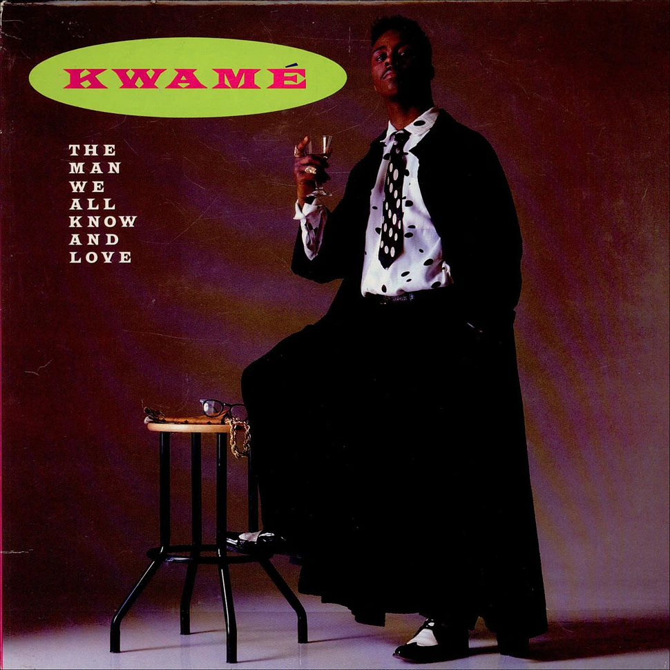 Kwamé - The Man We All Know And Love