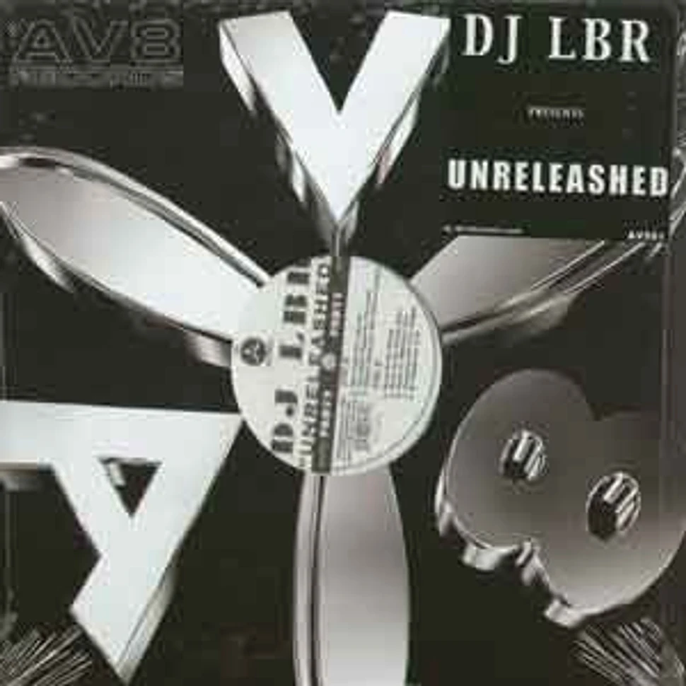 DJ LBR - Unreleashed