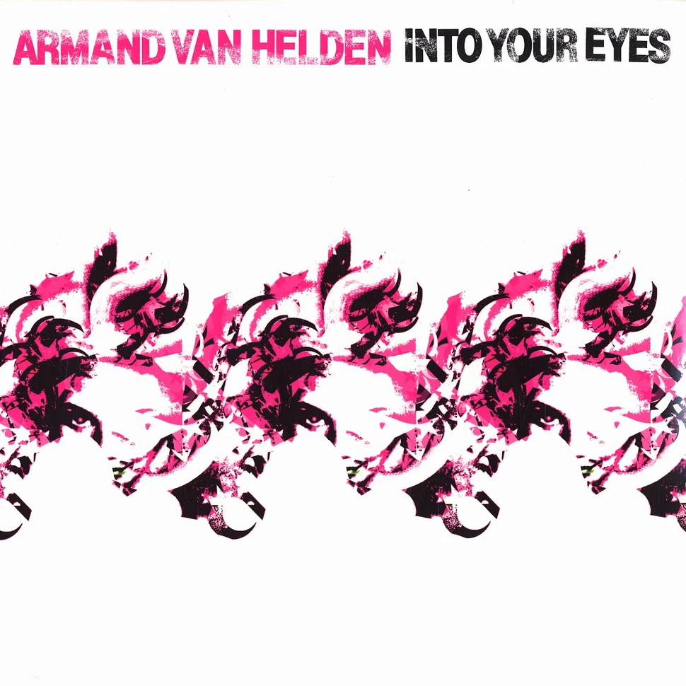 Armand Van Helden - Into your eyes remixes