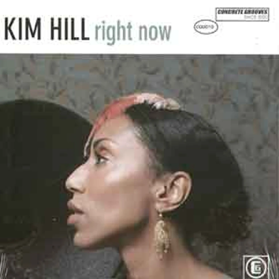 Kim Hill - Right now
