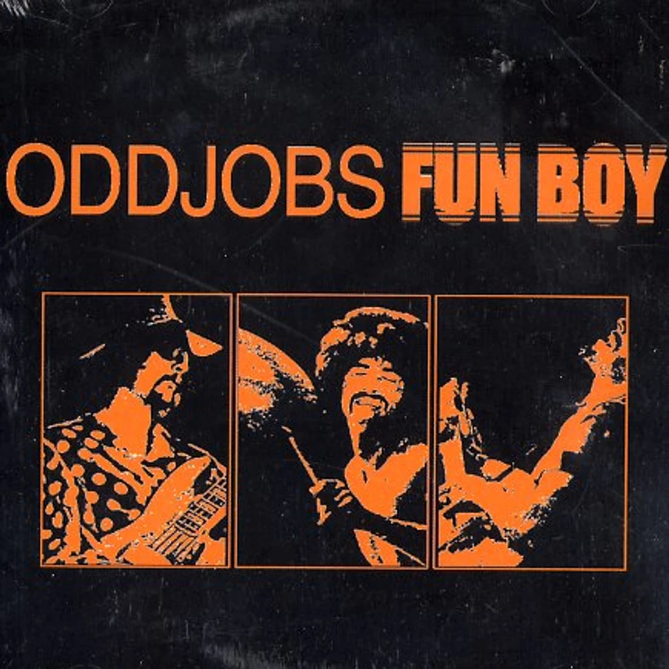 Oddjobs - Fun Boy