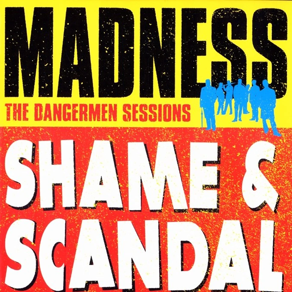 Madness - Shame & scandal