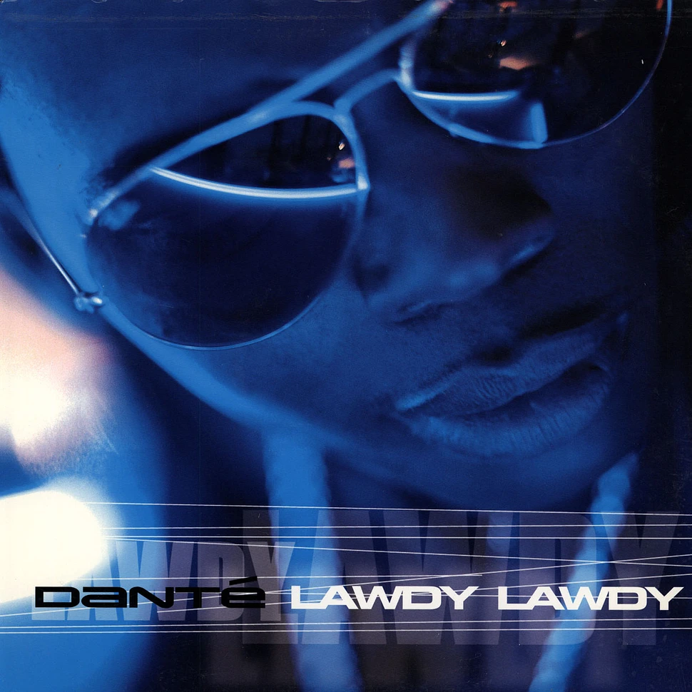 Dante Thomas - Lawdy lawdy