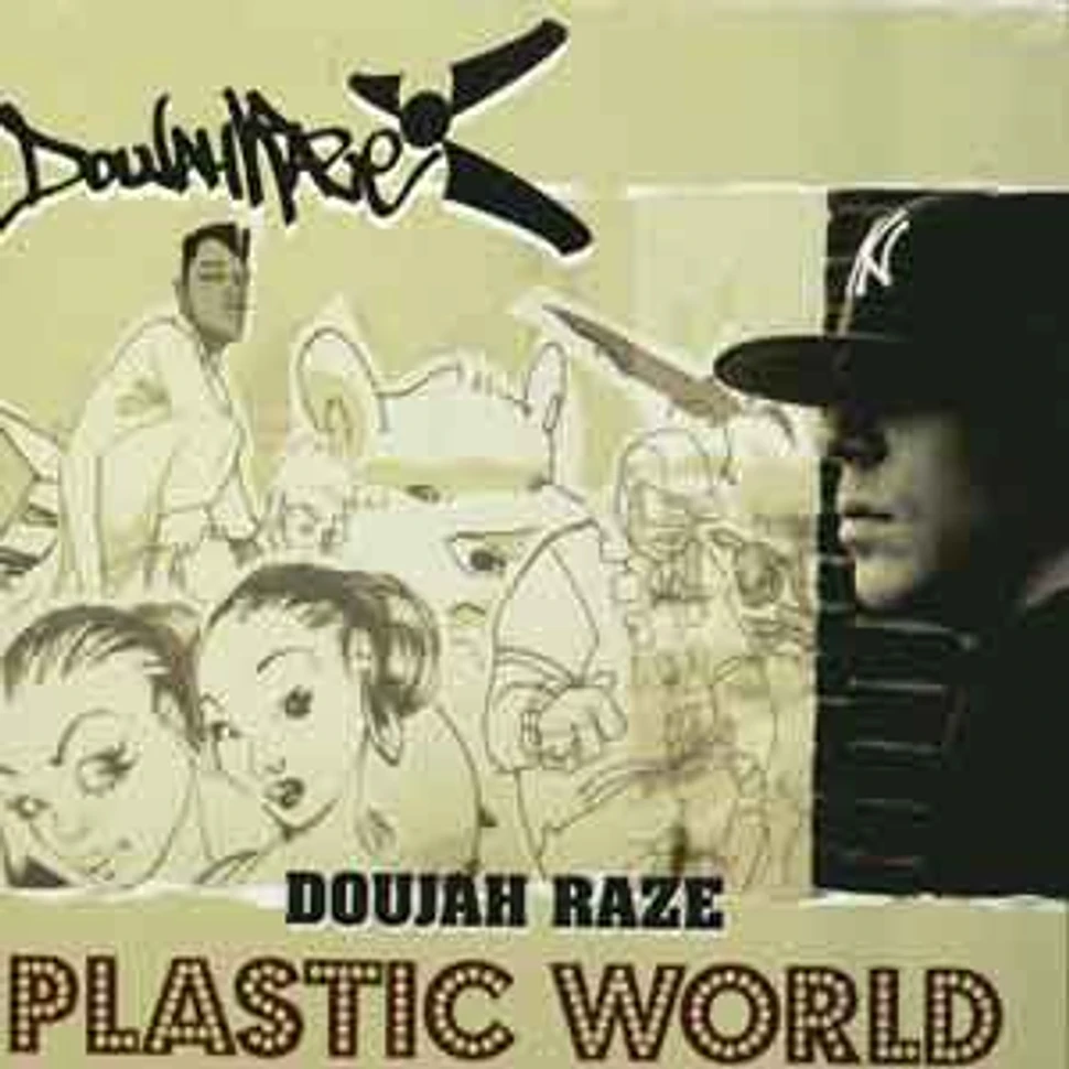 Doujah Raze - Plastic world