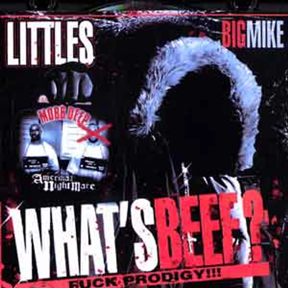 Littles & Big Mike - Whats beef - fuck Prodigy !