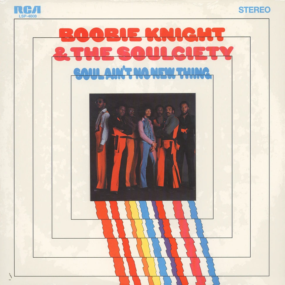 Boobie Knight & The Soulciety - Soul Ain't No New Thing