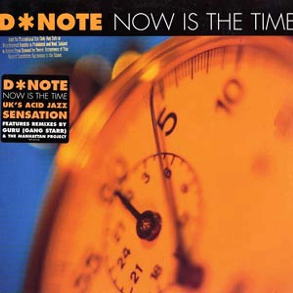 D-Note - Now is the time