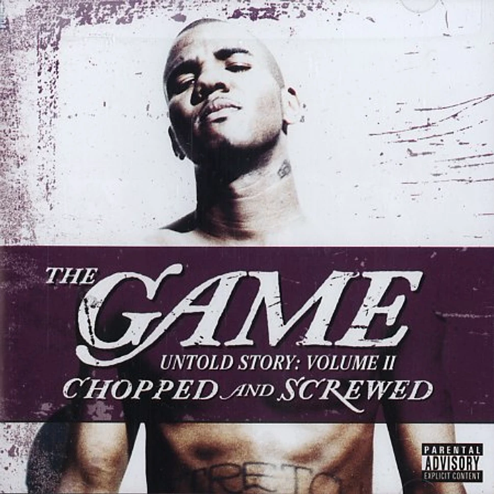 Game of G-Unit - Untold story volume 2 - chopped and screwed