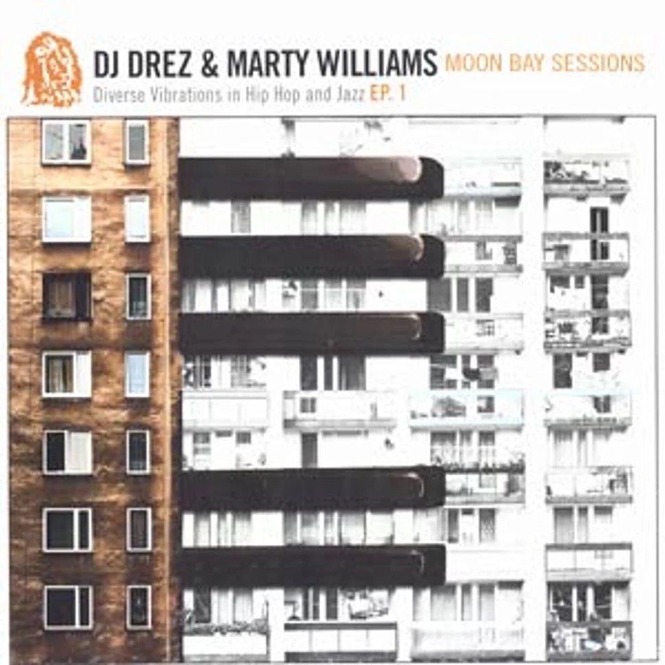 DJ Drez & Marty Williams - Moon bay sessions EP volume 1