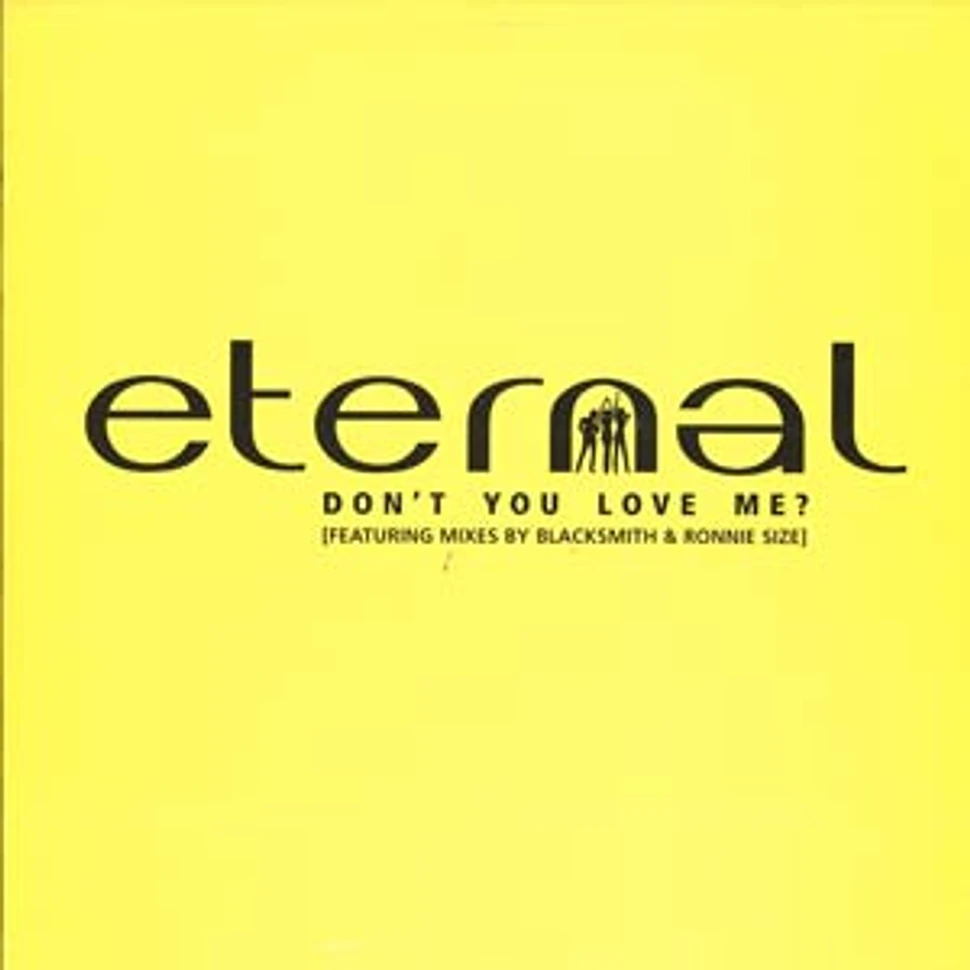 Eternal - Don't you love me remixes