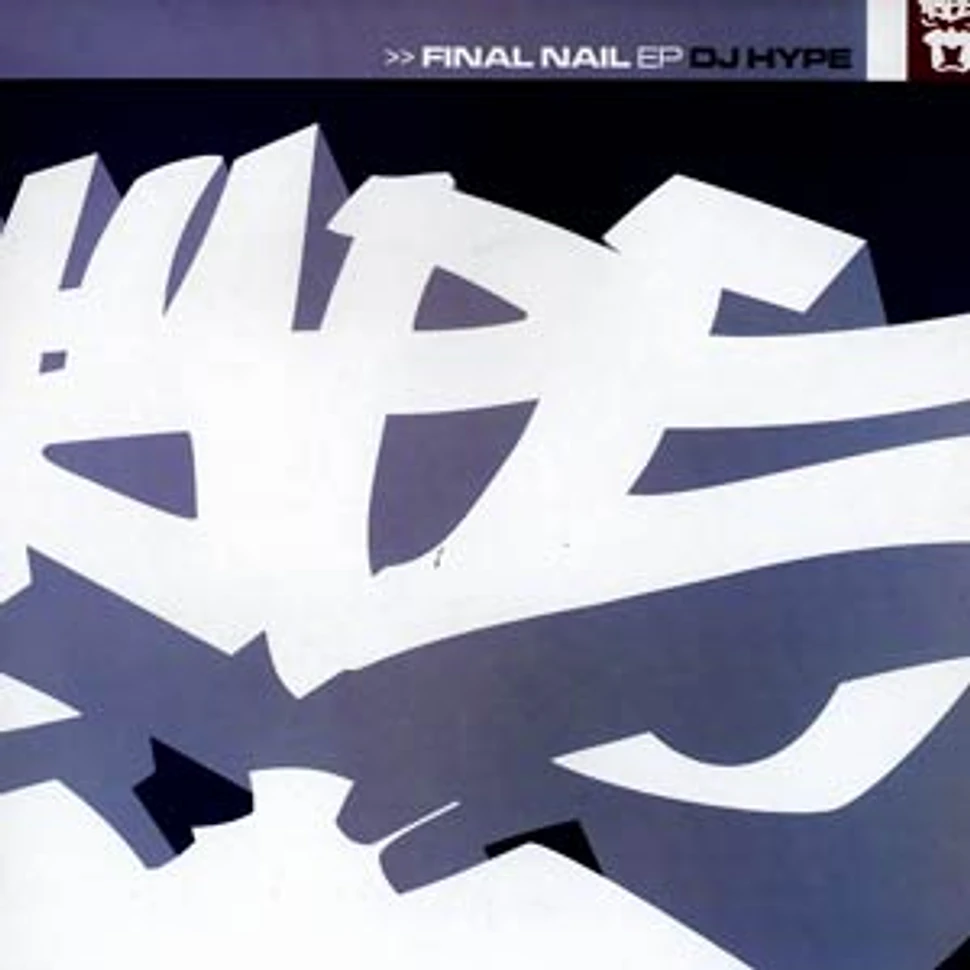 DJ Hype - Final nail EP