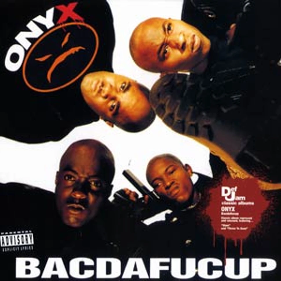 Onyx - Bacdafucup