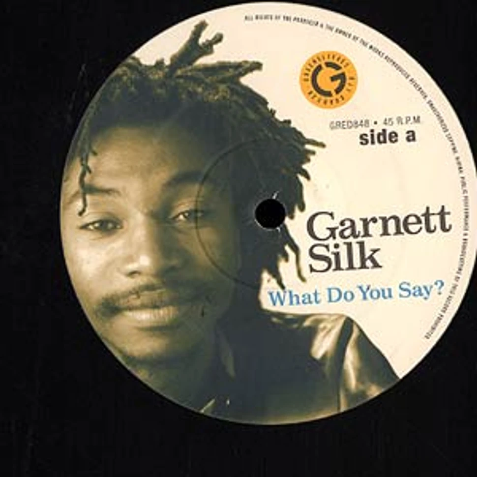 Garnett Silk - What do you say ?