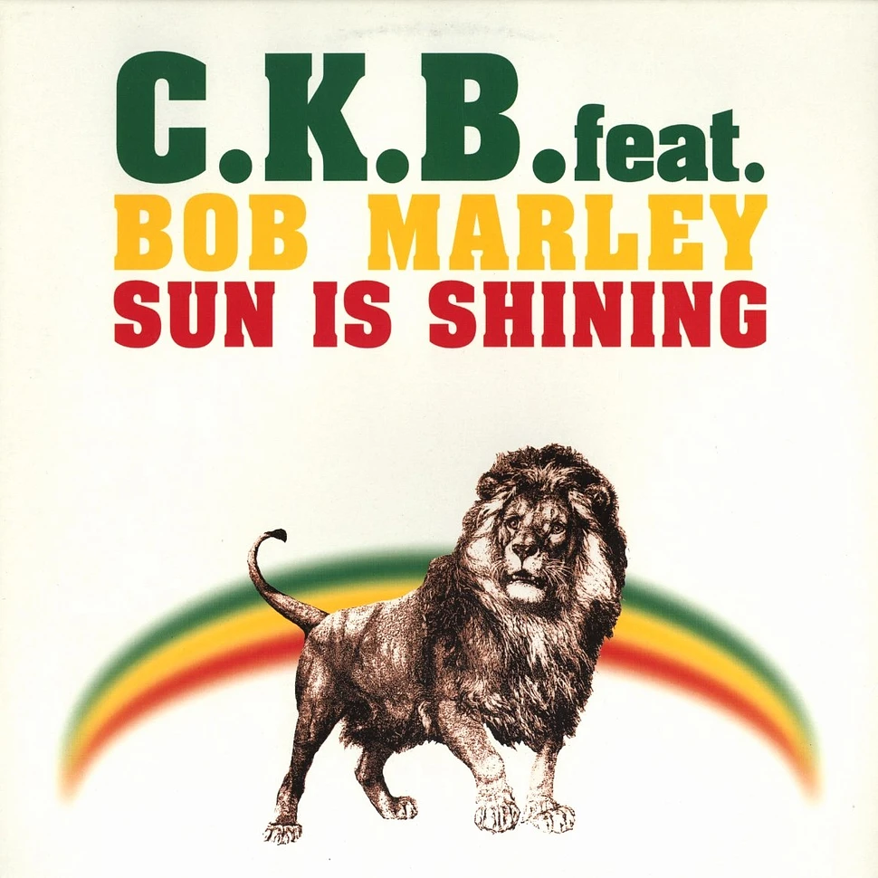 C.K.B. - Sun is shining feat. Bob Marley