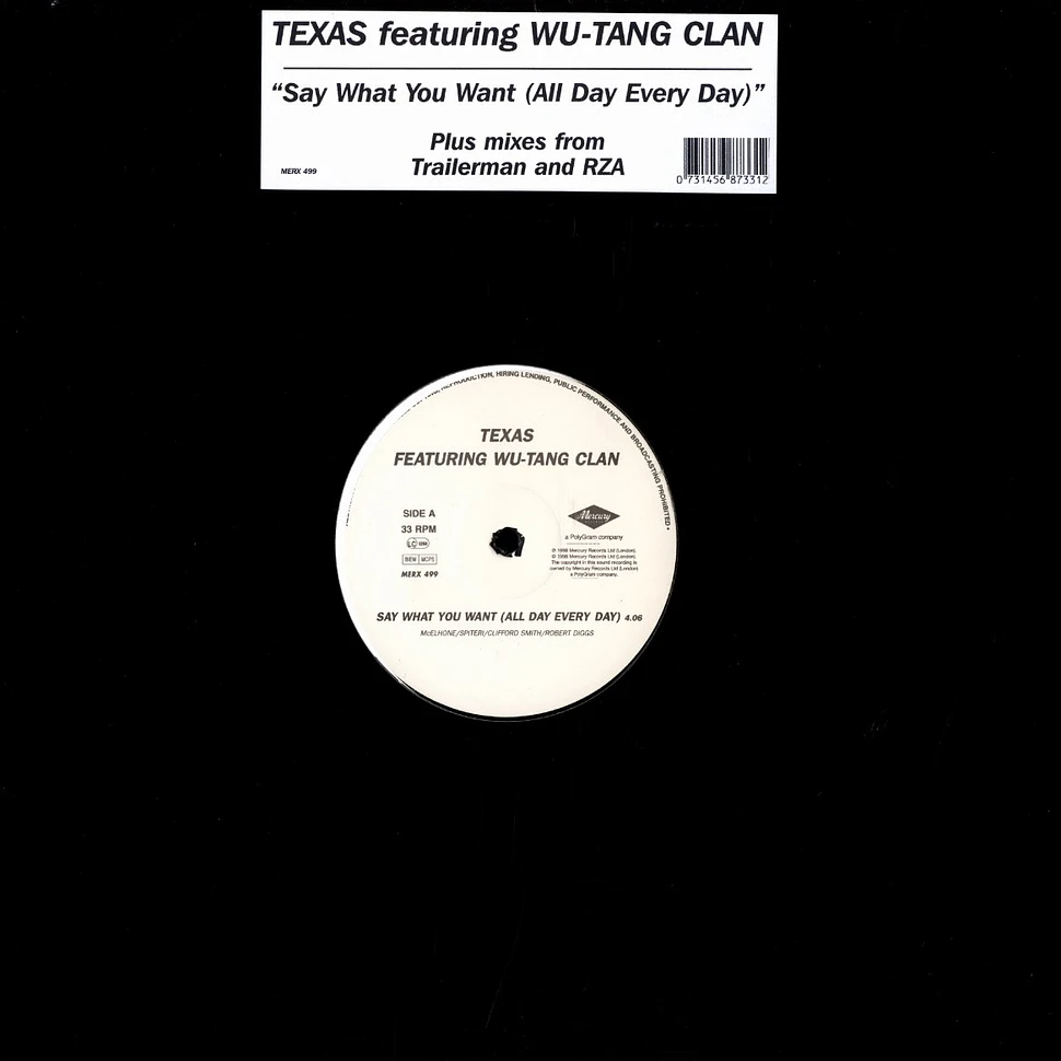 Texas - Say what you want feat. Wu-Tang Clan