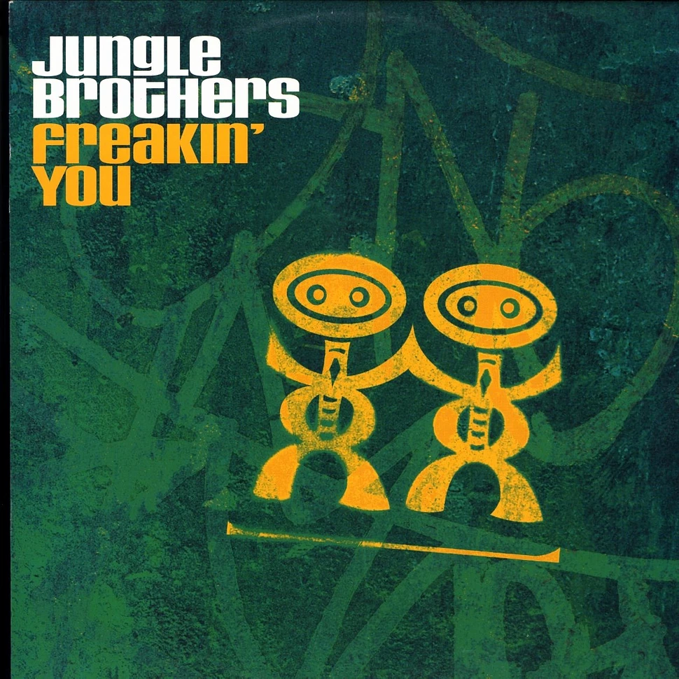 Jungle Brothers - Freakin you