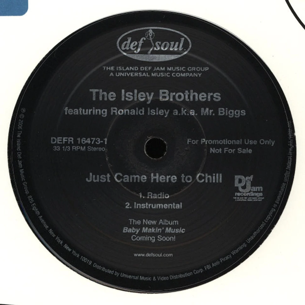 The Isley Brothers - Just came here to chill