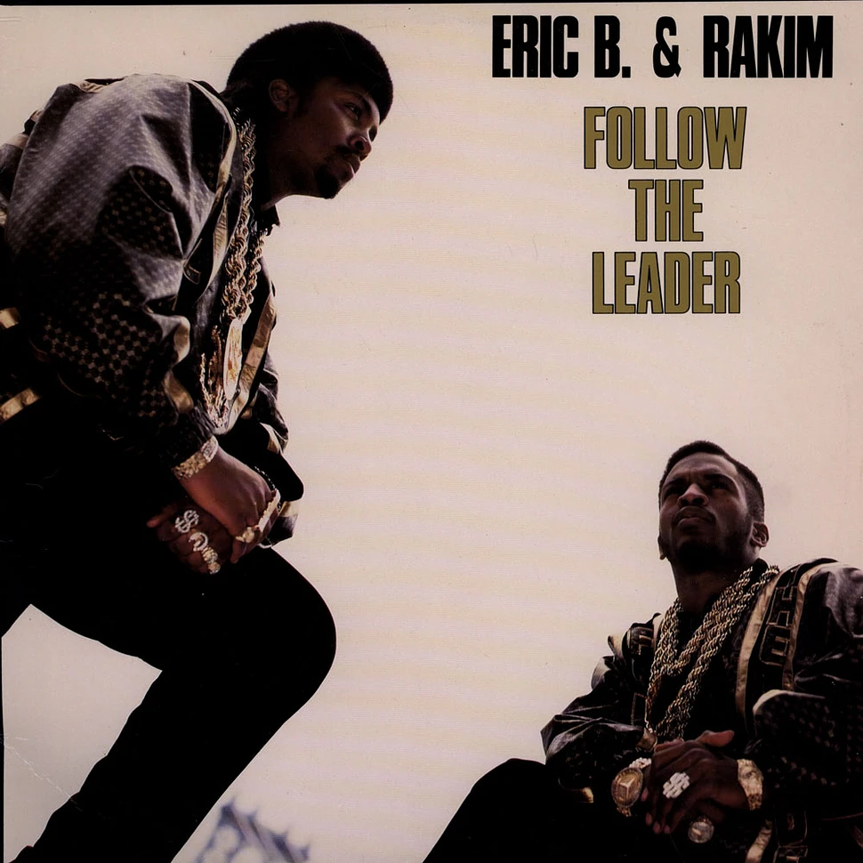 Eric B. & Rakim - Follow The Leader