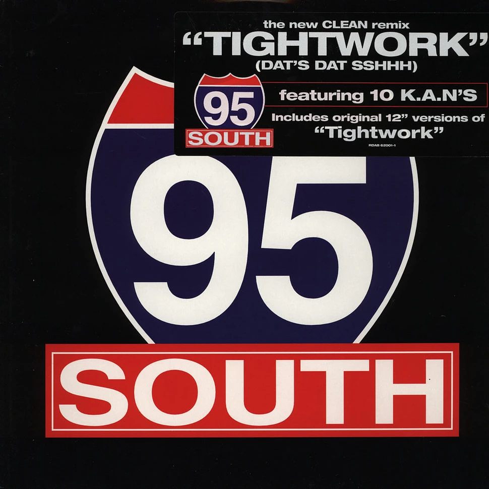 95 South - Tightwork (dats dat sshhh)