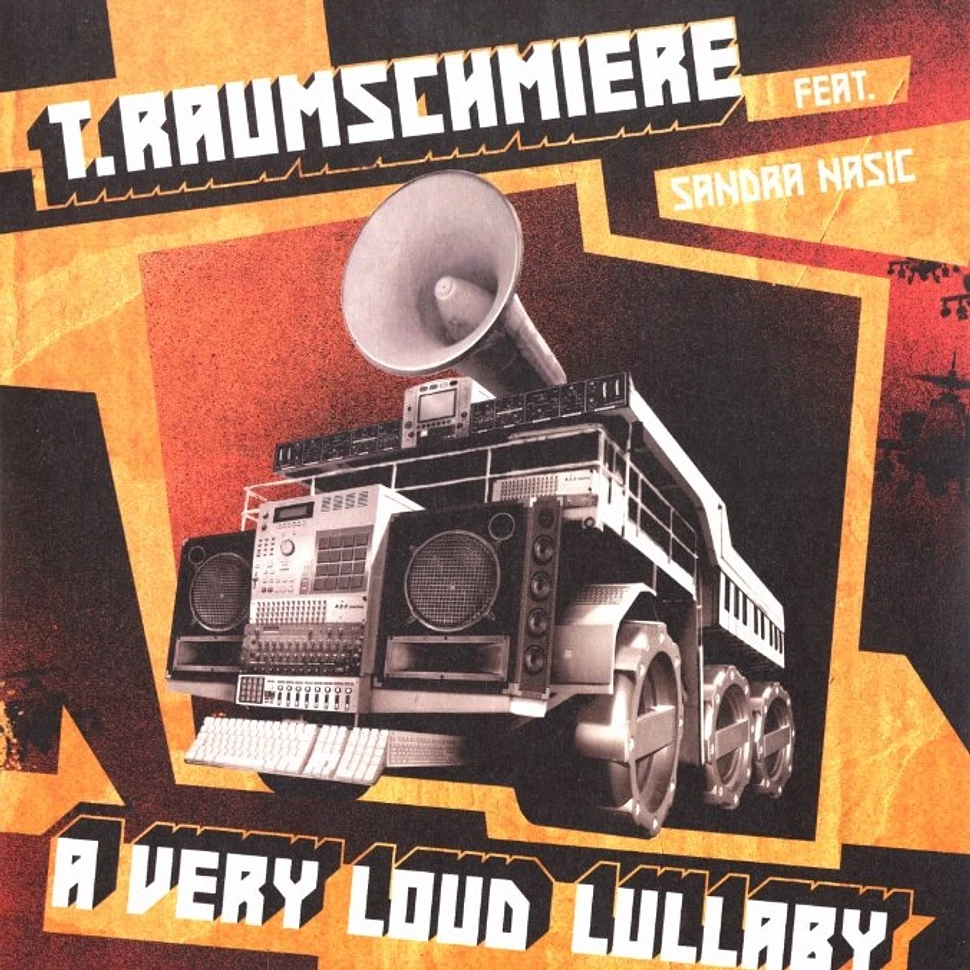 T.Raumschmiere - A very loud lullaby feat. Sandra Nasic
