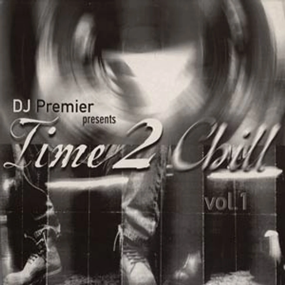 DJ Premier - Time 2 chill Volume 1