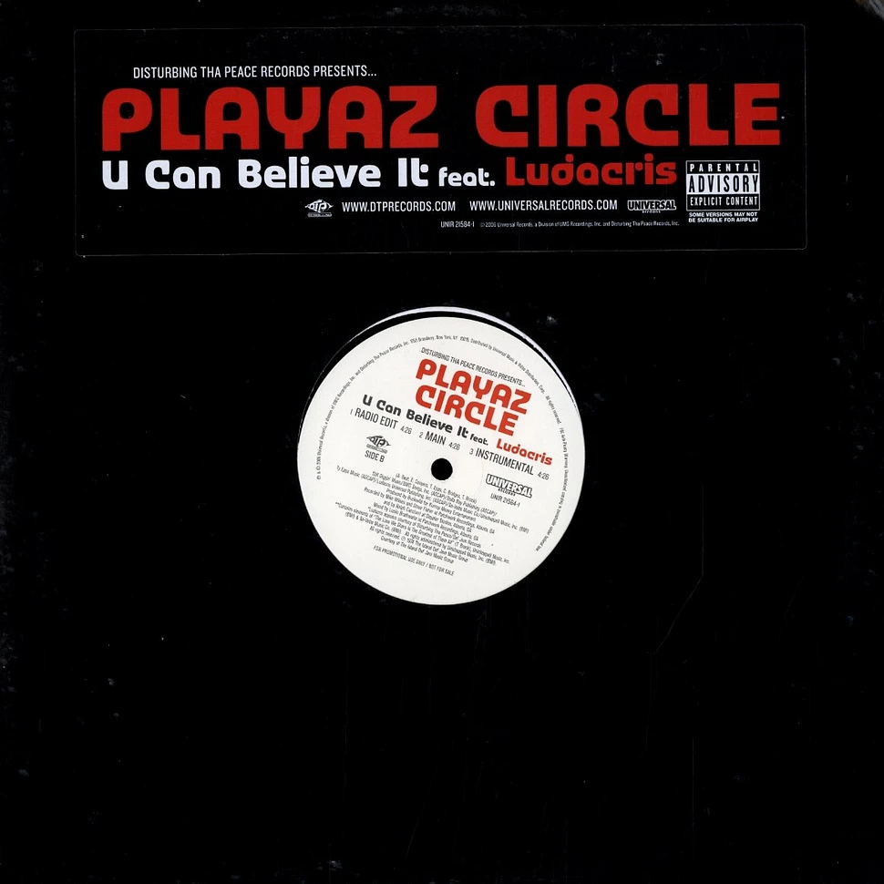 Playaz Circle of Disturbing Tha Peace - U can believe it feat. Ludacris